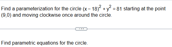 Find a parameterization for the circle ( x - 1 8
