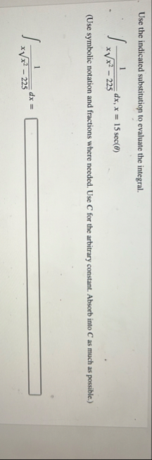 Use the indicated substitution to evaluate the