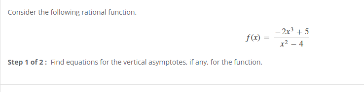 Consider the following rational function. f ( x )