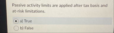 Passive activity limits are applied after tax