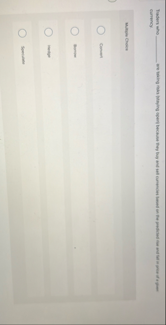 Traders who are taking risks ( staying open )