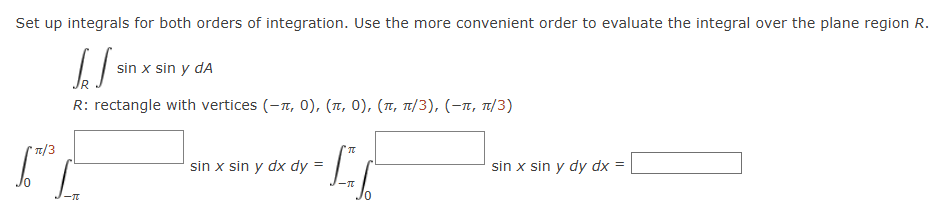 Set u p integrals for both orders o f