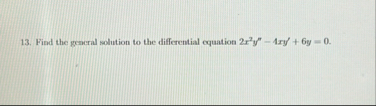 Find the greeral solution to the differential