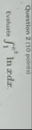 Question 2 ( 1 0 potens ) Evaluate 1 e 2 l n x d x