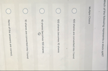 Which of the following represents a stock split?