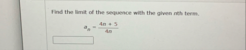 Find the limit of the sequence with the given n