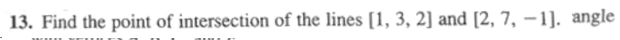 1 3 . Find the point o f intersection o f the