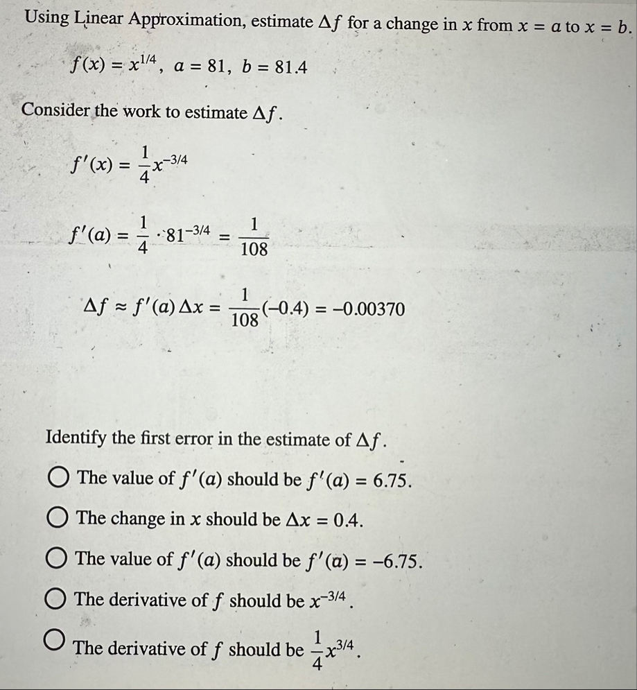 Using Linear Approximation, estimate f for a