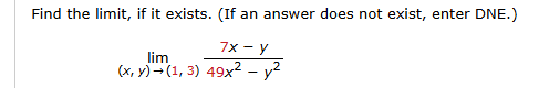 Find the l i m i t , i f i t exists. ( I f a n