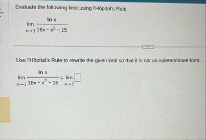 Evaluate the following limit using l ' H pital '