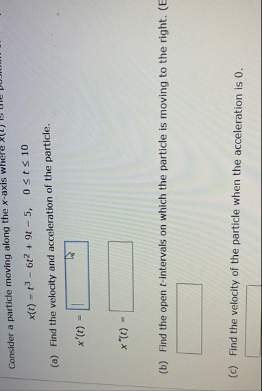 Consider a particle moving along the x - axis