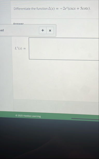 Differentiate the function L ( x ) = - 2 e x ( c