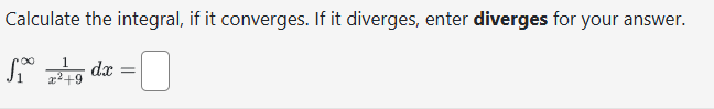 Calculate the integral, i f i t converges. I f i