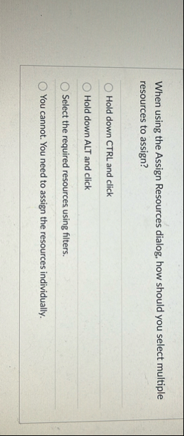 When using the Assign Resources dialog, how