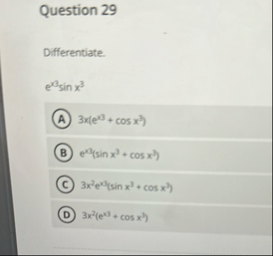 Question 2 9 Differentiate. e x 3 s i n x 3 3 x (