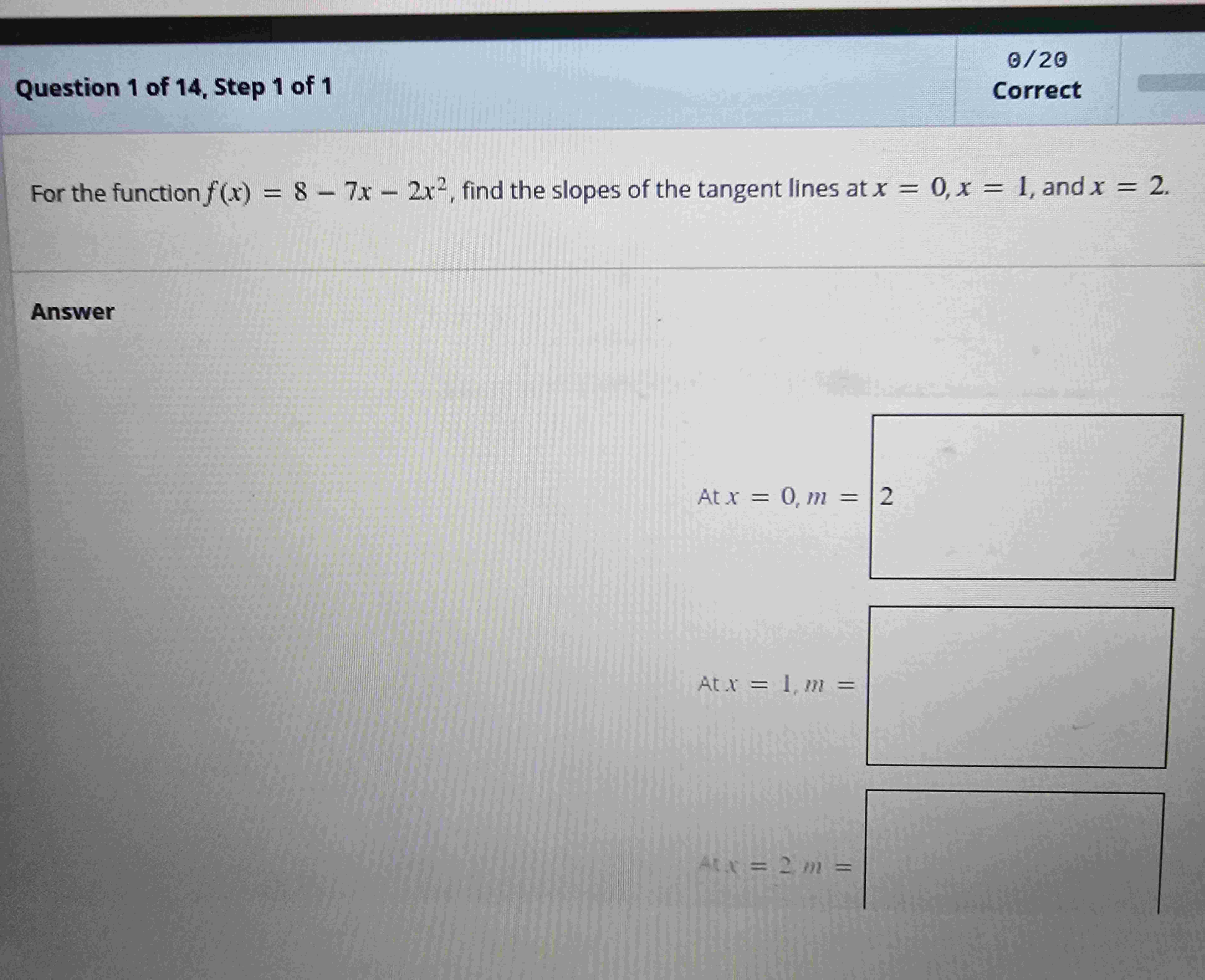 For the function f ( x ) = 8 - 7 x - 2 x 2 , find
