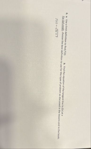 a . Use a limit definition to find f ' ( 3 ) .