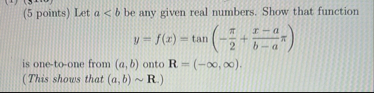 ( 5 points ) Let y = f ( x ) = t a n ( - 2 x - a
