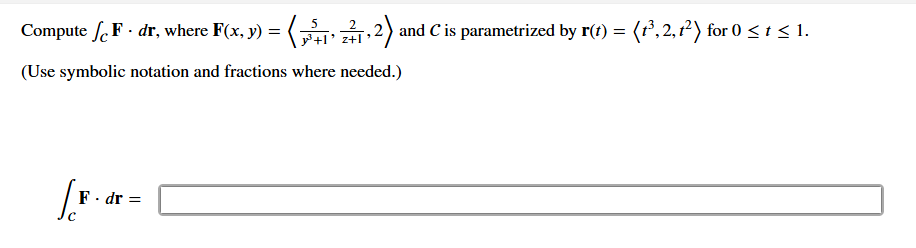 Compute F . d r , where F ( x , y ) , , 2 , , 2 c