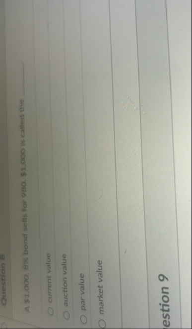 A $ 1 , 0 0 0 , 8 % bond sells for 9 8 0 . $ 1 ,