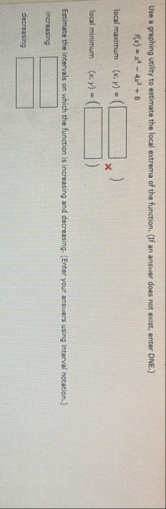 Use a graphing utility to estimate the local