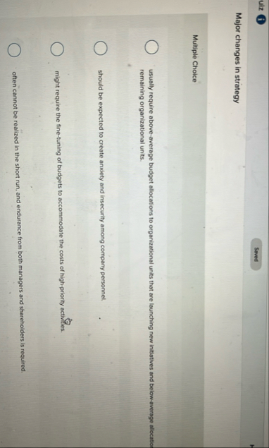 Major changes in strategy Multiple Choice usually