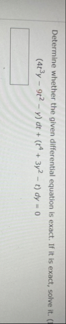 Determine whether the given differential equation