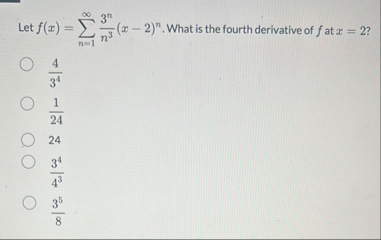 Let f ( x ) = n = 1 3 n n 3 ( x - 2 ) n . What is