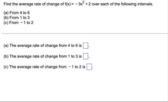 Find the average rate of change of f ( x ) = - 3