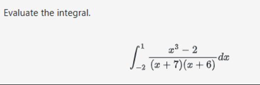 Evaluate the integral. \ int _ ( - 2 ) ^ 1 ( x ^
