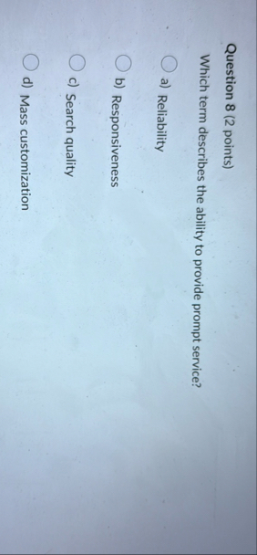 Question 8 ( 2 points ) Which term describes the