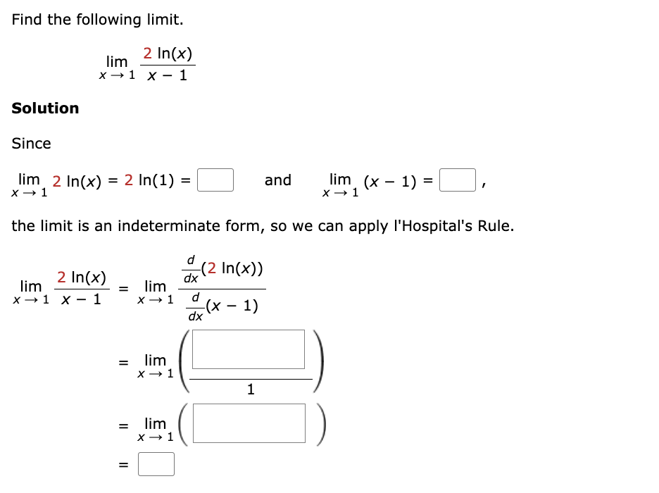 Find the following l i m i t . lim x 1 2 l n ( x