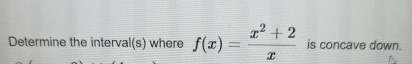 Determine the interval ( s ) where f ( x ) = x 2