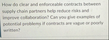 How do clear and enforceable contracts between