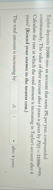 Taylor deposits 2 1 0 0 0 into an account that
