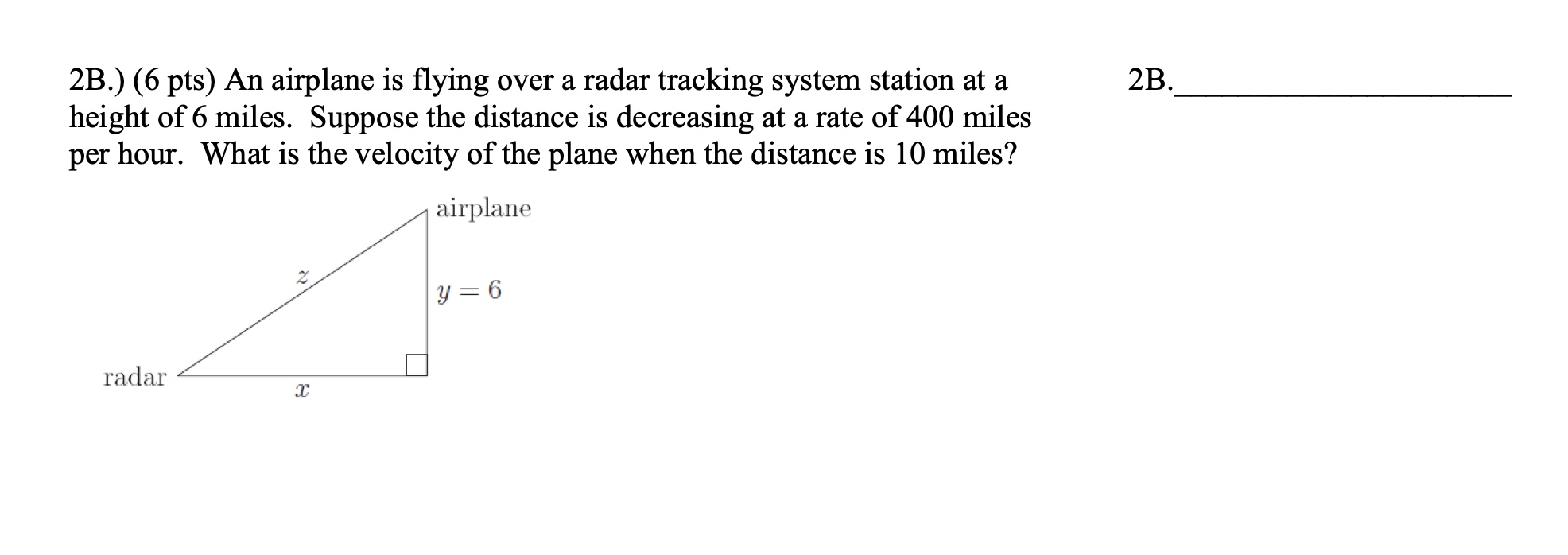 2 B . ) ( 6 pts ) An airplane is flying over a