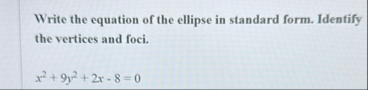 Write the equation of the ellipse in standard