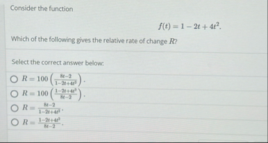 Consider the function f ( t ) = 1 - 2 t 4 t 2