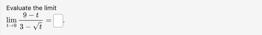 Evaluate the l i m i t lim t 9 9 - t 3 - t 2 =