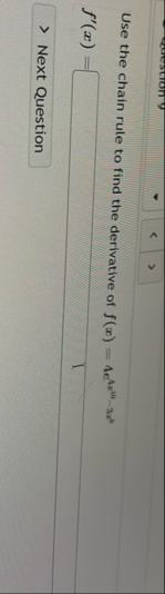 Use the chain rule to find the derivative of f (