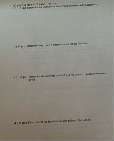 ( 3 0 pts ) Let f ( x ) = x 3 6 x 2 - 9 x 8 . a .