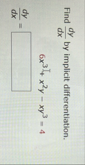Find d y d x by implicit differentiation. 6 x 3 I