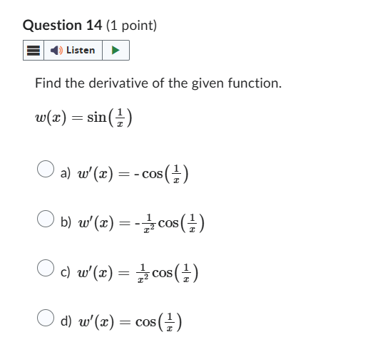 Question 1 4 ( 1 point ) Find the derivative o f