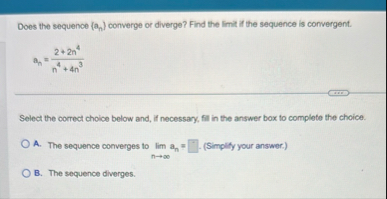 Does the sequence ( a n ) converge or diverge?