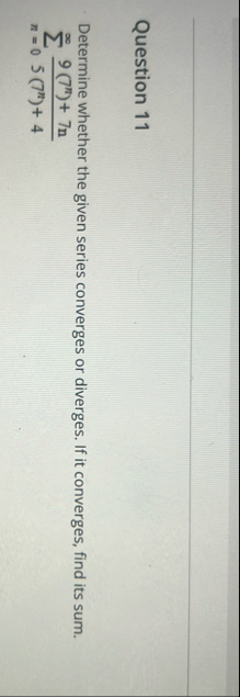 Question 1 1 Determine whether the given series