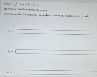 Let a n = 2 2 n - 1 for n = 1 , 2 , 3 , dots. ( a