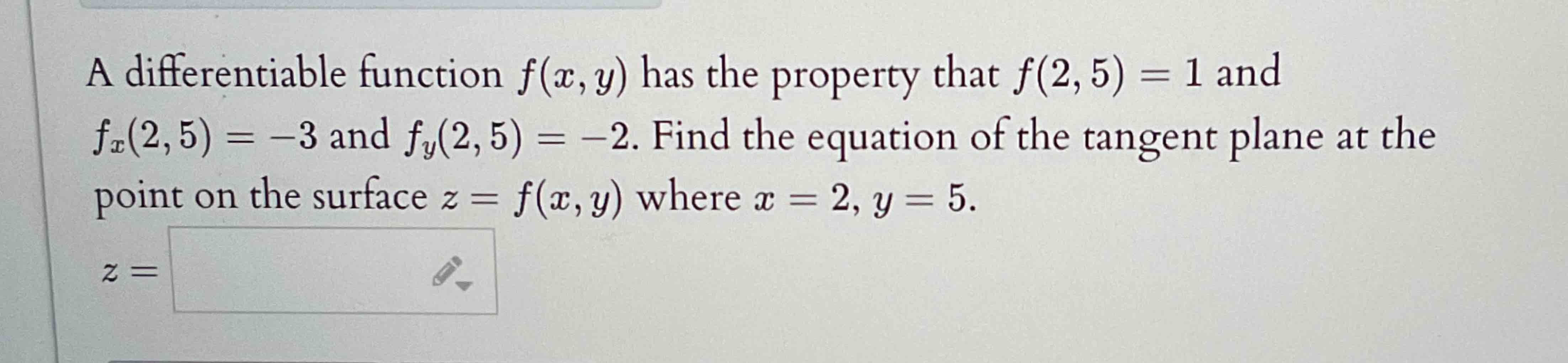 A differentiable function f ( x , y ) has the