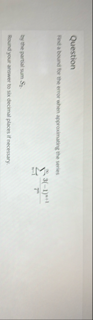 Question Find a bound for the error when