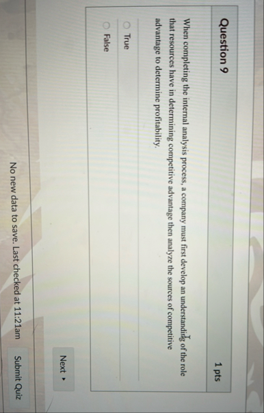 Question 9 1 pts When completing the internal