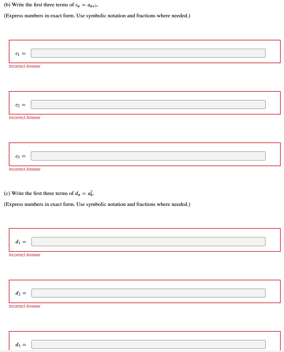 ( b ) Write the first three terms o f c n = a n +